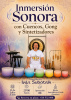 INMERSIÓN SONORA: CUENCOS, GONG Y SINTETIZADORES 